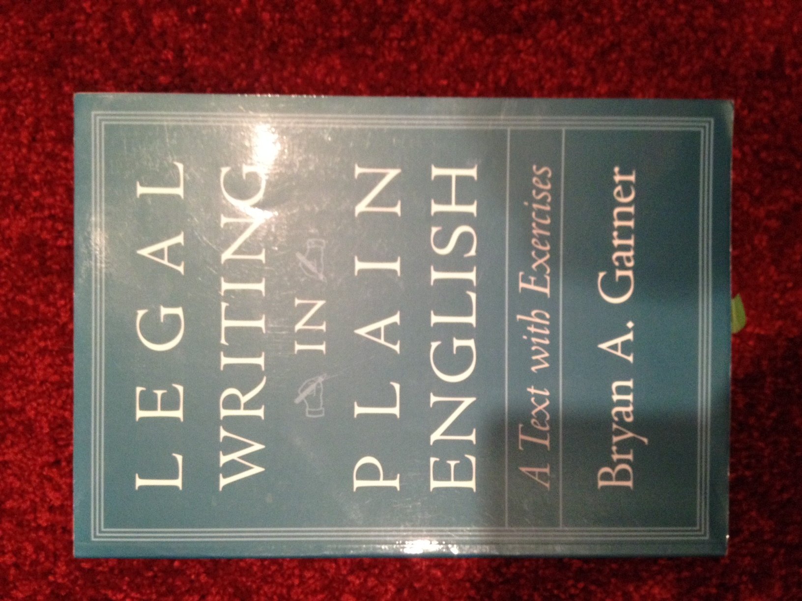 Legal Writing in Plain English: A Text With Exercises used book depot