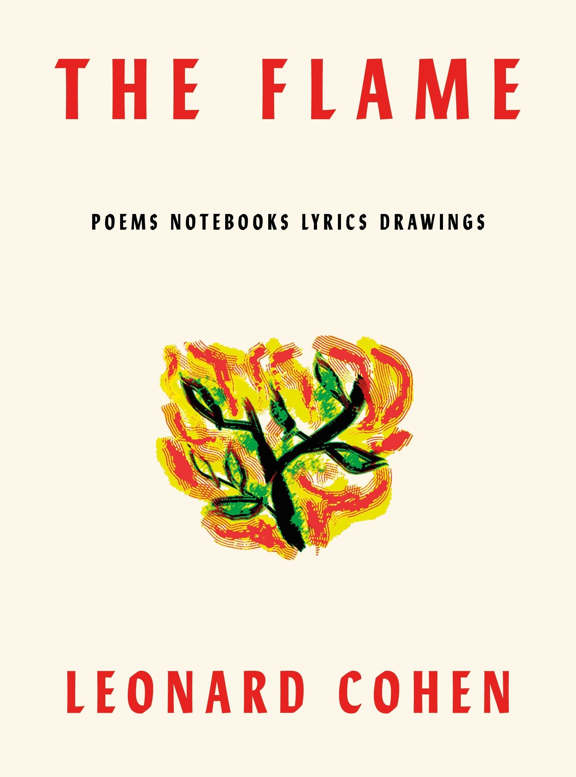 The Flame: Poems Notebooks Lyrics Drawings used book depot