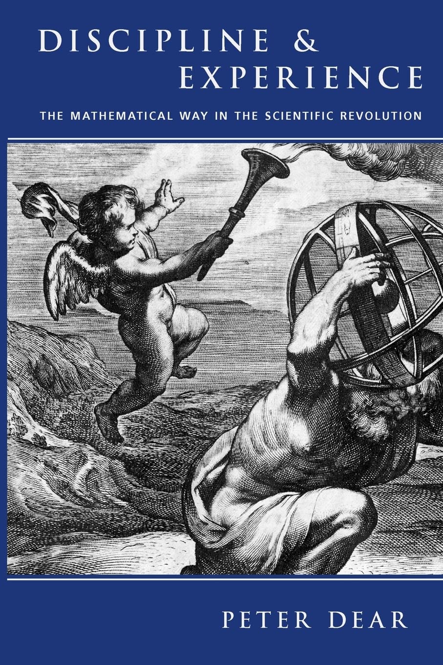 Discipline and Experience: The Mathematical Way in the Scientific Revolution (Science & Its Conceptual Foundations (Paperback)) used book depot
