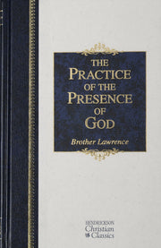 The Practice of the Presence of God: The Best Rule of Holy Life (Hendrickson Christian Classics) used book depot