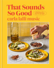 That Sounds So Good: 100 Real-Life Recipes for Every Day of the Week: A Cookbook used book depot