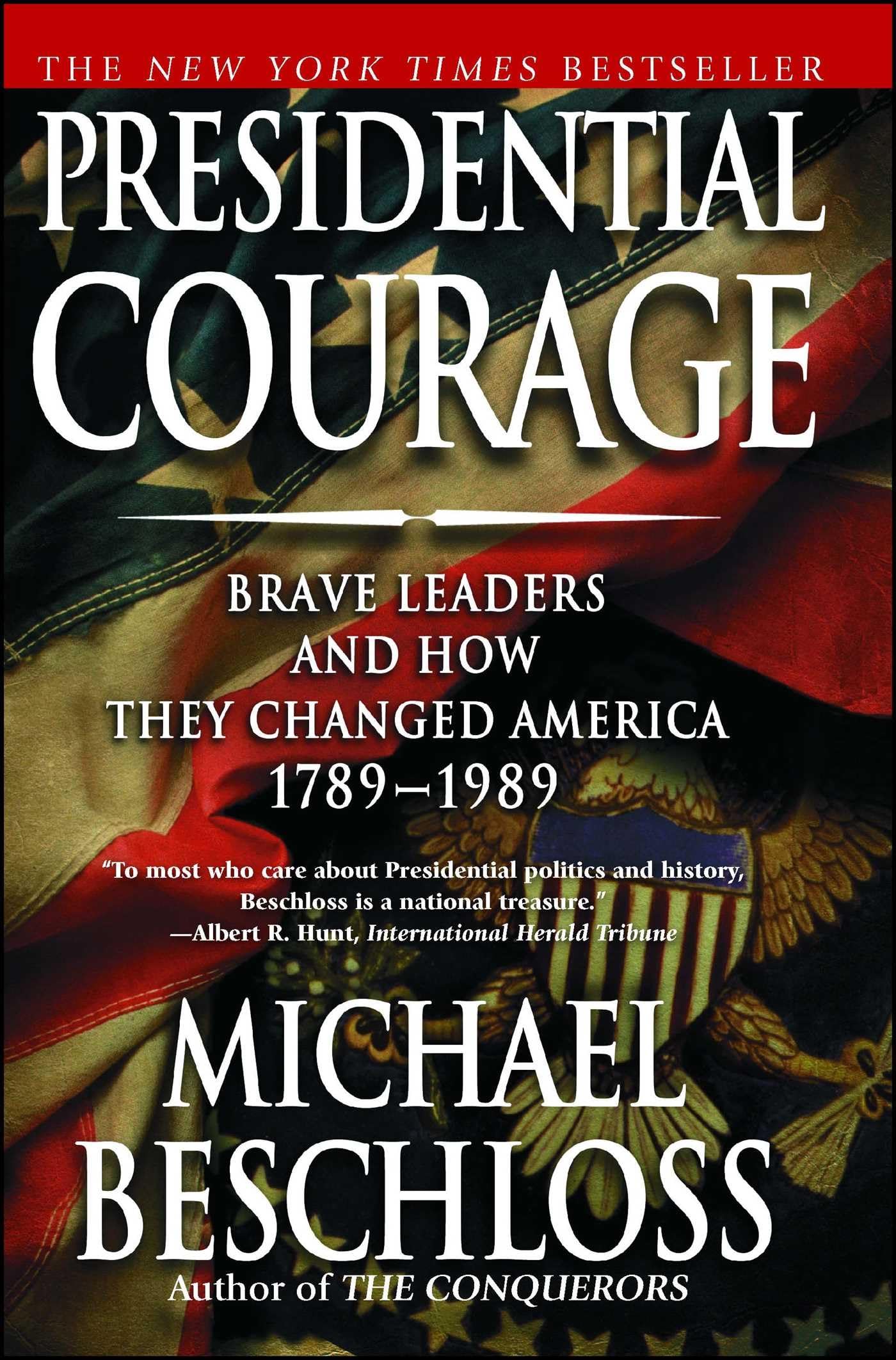 Presidential Courage: Brave Leaders and How They Changed America 1789-1989 (Gift for History Buffs) used book depot