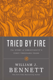 Tried by Fire: The Story of Christianity's First Thousand Years used book depot