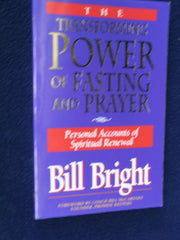 The Transforming Power of Fasting and Prayer: Personal Accounts of Spiritual Renewal used book depot