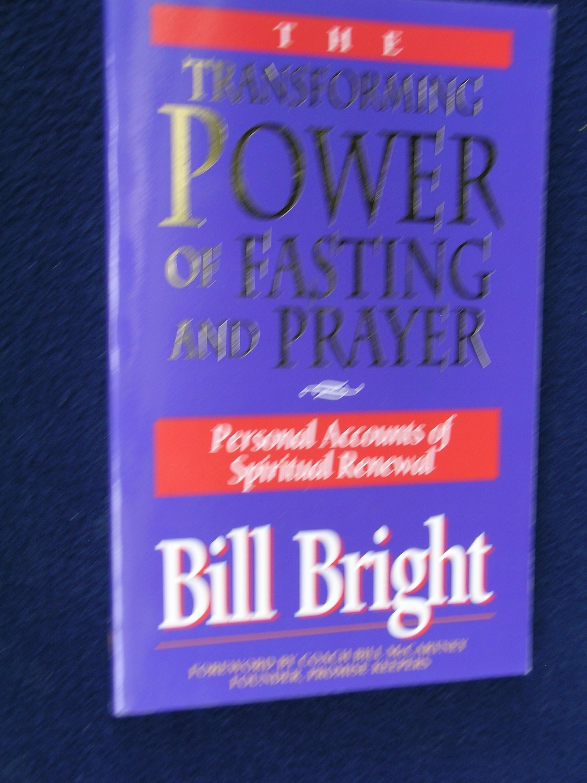 The Transforming Power of Fasting and Prayer: Personal Accounts of Spiritual Renewal used book depot