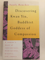 Discovering Kwan Yin, Buddhist Goddess of Compassion used book depot