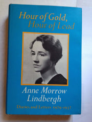 Hour of Gold, Hour of Lead: Diaries and Letters of Anne Morrow Lindbergh 1929-1932 used book depot