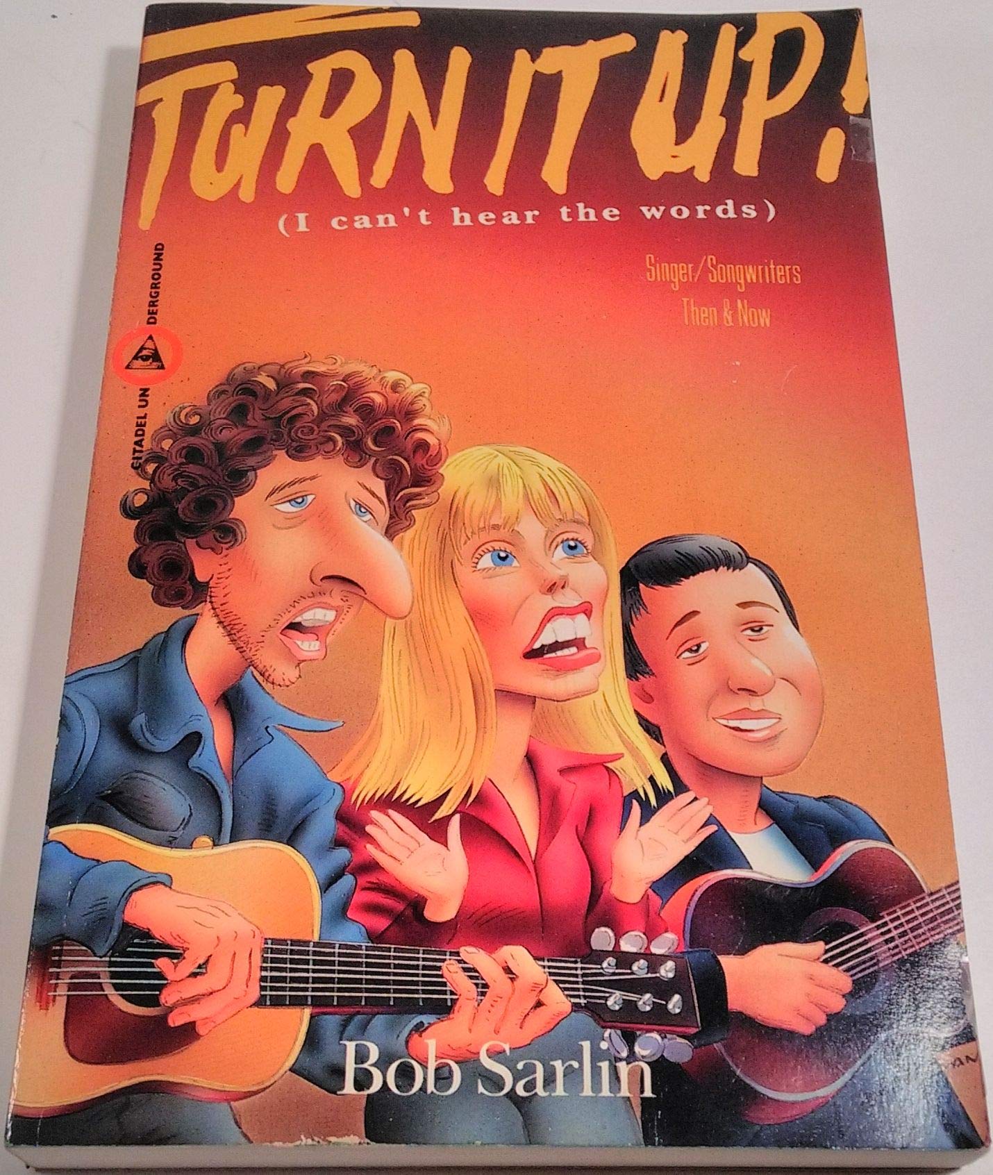 Turn It Up! (I Can't Hear the Words): Singer / Songwriters Then & Now used book depot