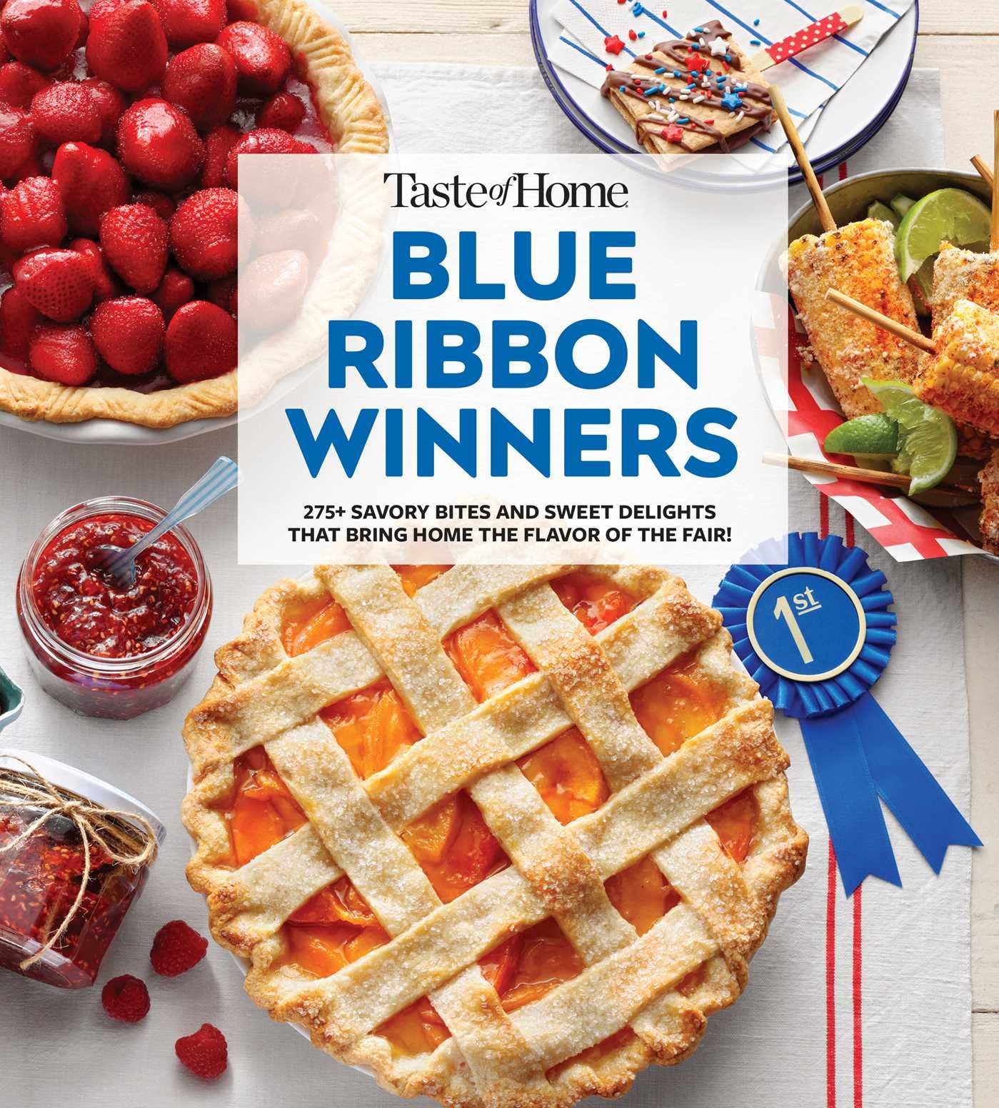 Taste of Home Blue Ribbon Winners: More than 275 Savory Bites and Sweet Delights that Bring Home the Flavors of the Fair (Taste of Home Classics) used book depot