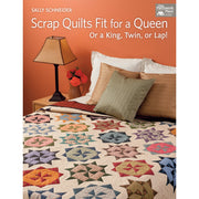 Scrap Quilts Fit for a Queen: Or a King, Twin, or Lap used book depot
