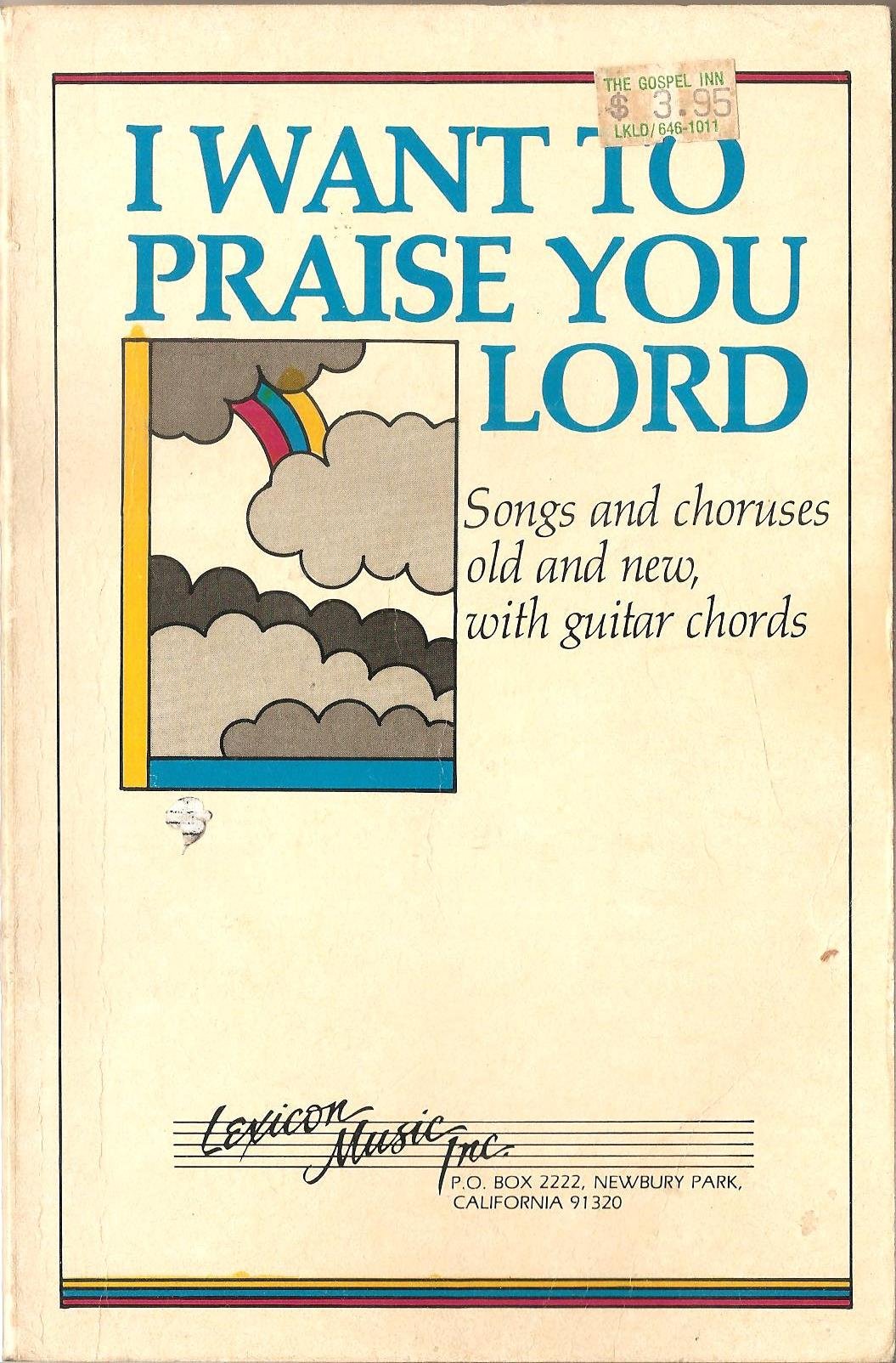 I Want to Praise You Lord, Songs and Choruses, Old and New, with Guitar Chords used book depot