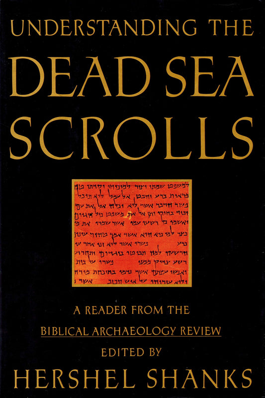 Understanding the Dead Sea Scrolls: A Reader from the Biblical Archaeology Review