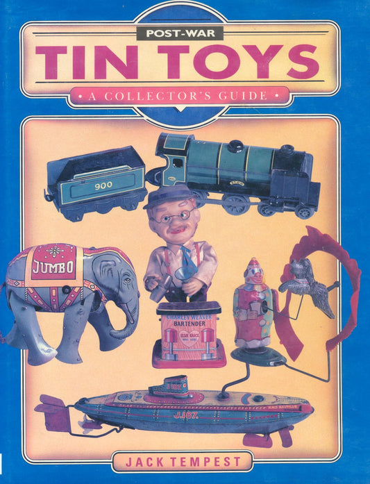 Post-War Tin Toys: A Collector's Guide