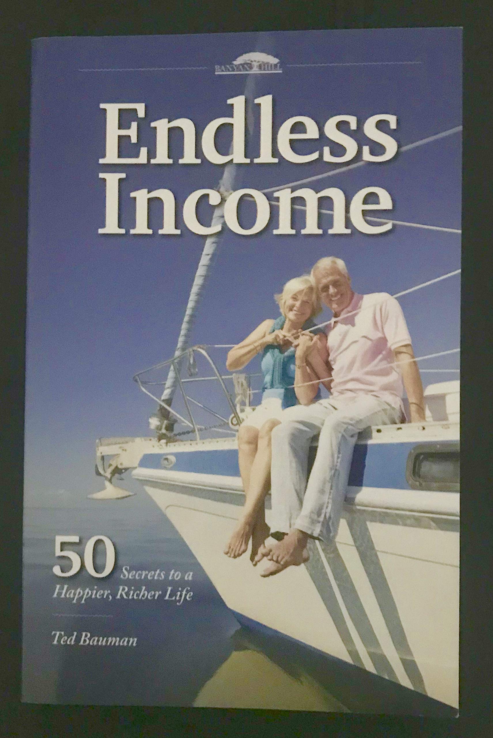 Endless Income : 50 Secrets to a Happier, Richer L used book depot