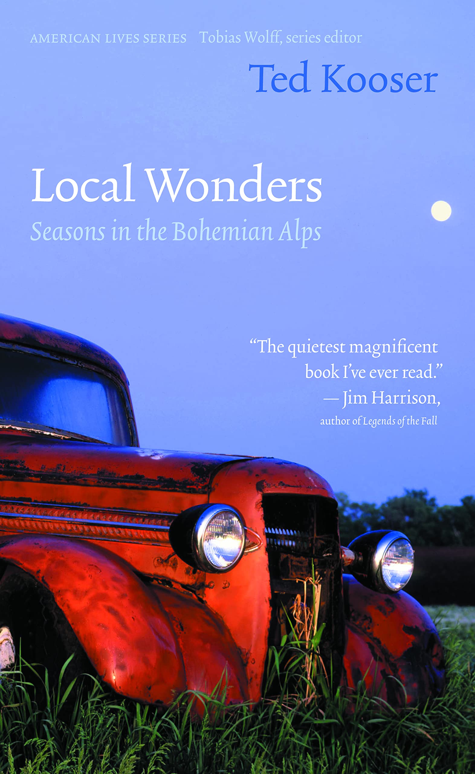 Local Wonders: Seasons in the Bohemian Alps (American Lives) used book depot