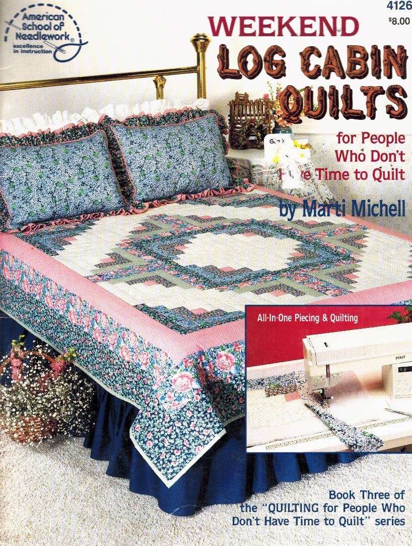 Weekend Log Cabin Quilts for People Who Don't Have Time to Quilt, Book 3 (American School of Needlework, No. 4126) used book depot