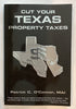 Cut Your TEXAS Property Taxes [Paperback] Patrick C OConnor