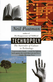 Technopoly: The Surrender of Culture to Technology used book depot