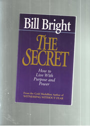 The Secret: How to Live with Purpose and Power