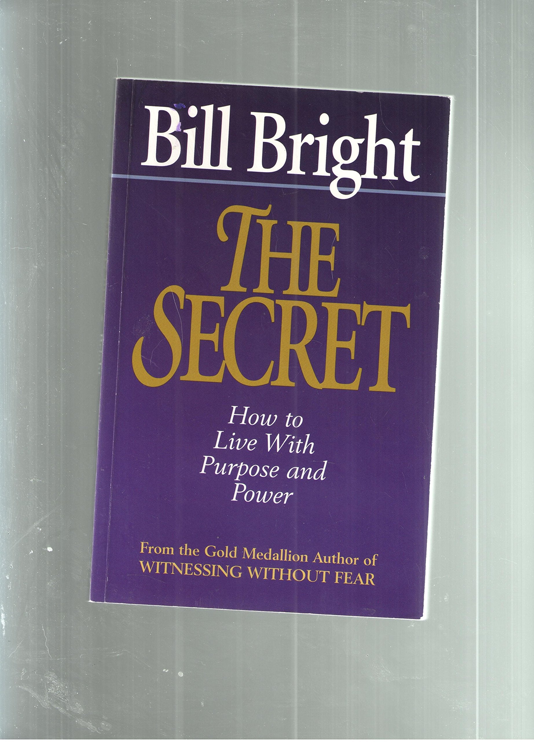 The Secret: How to Live with Purpose and Power