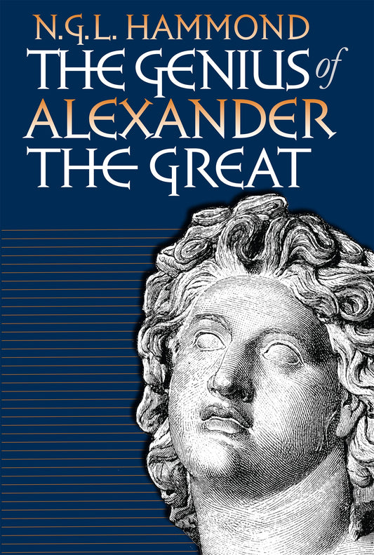 The Genius of Alexander the Great