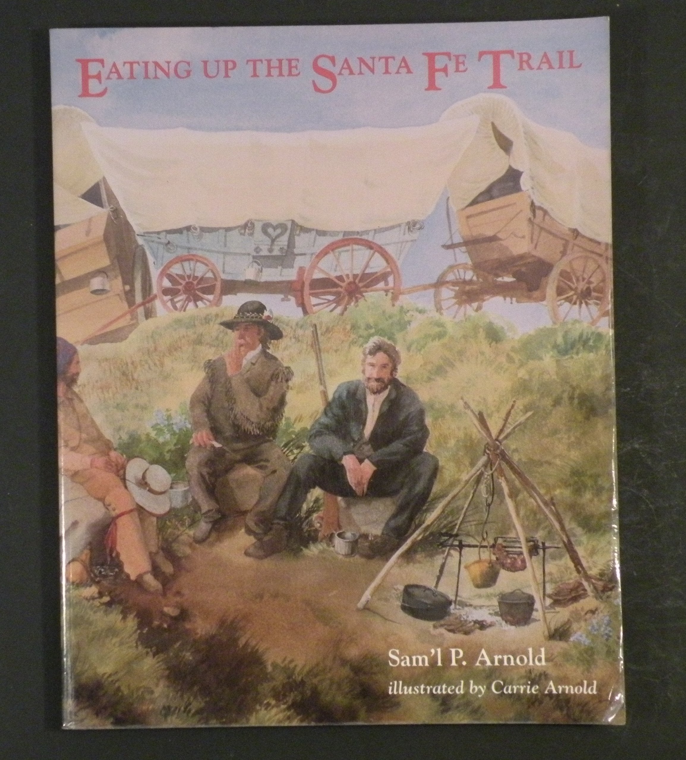 Eating Up the Santa Fe Trail