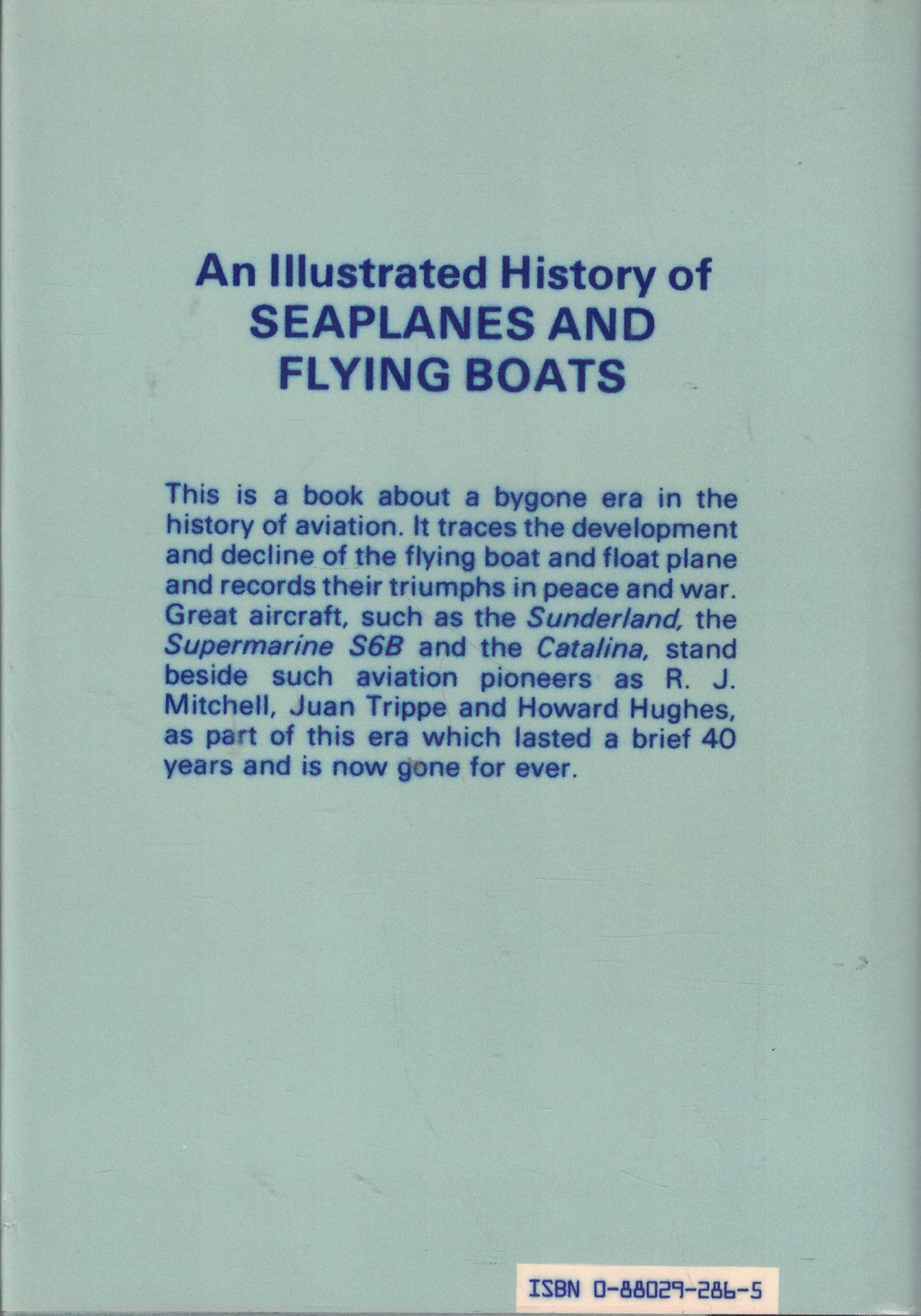 An Illustrated History of Seaplanes and Flying Boats