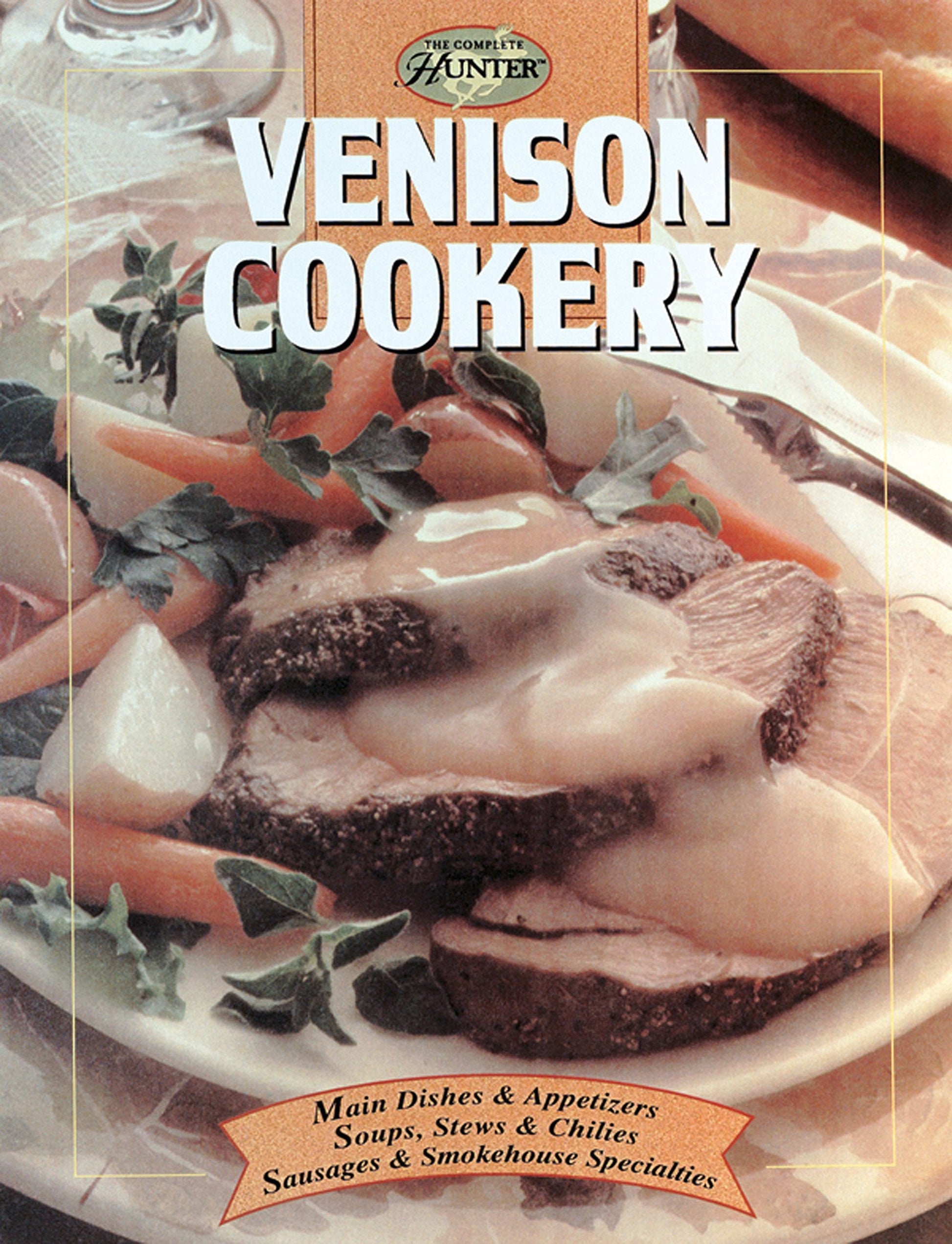 Venison Cookery (The Complete Hunter) used book depot