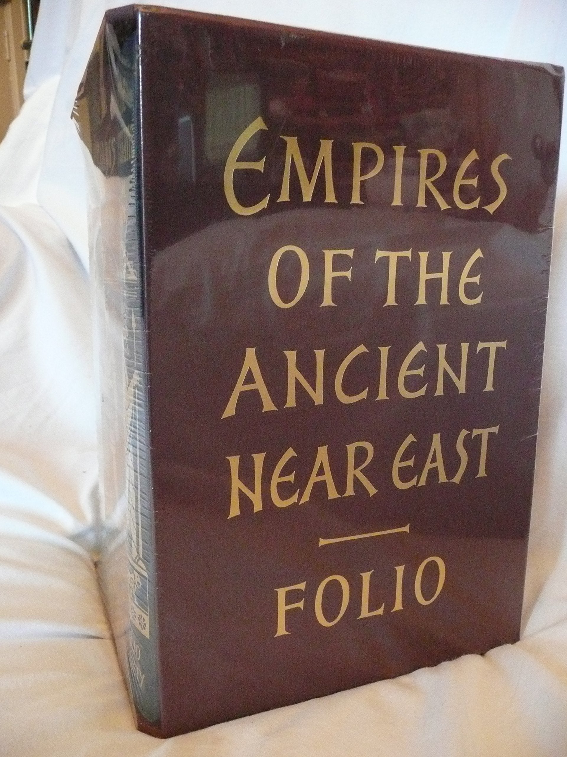 Empires of the Ancient Near East: the Babylonians, the Hittites, the Egyptians, the Persians