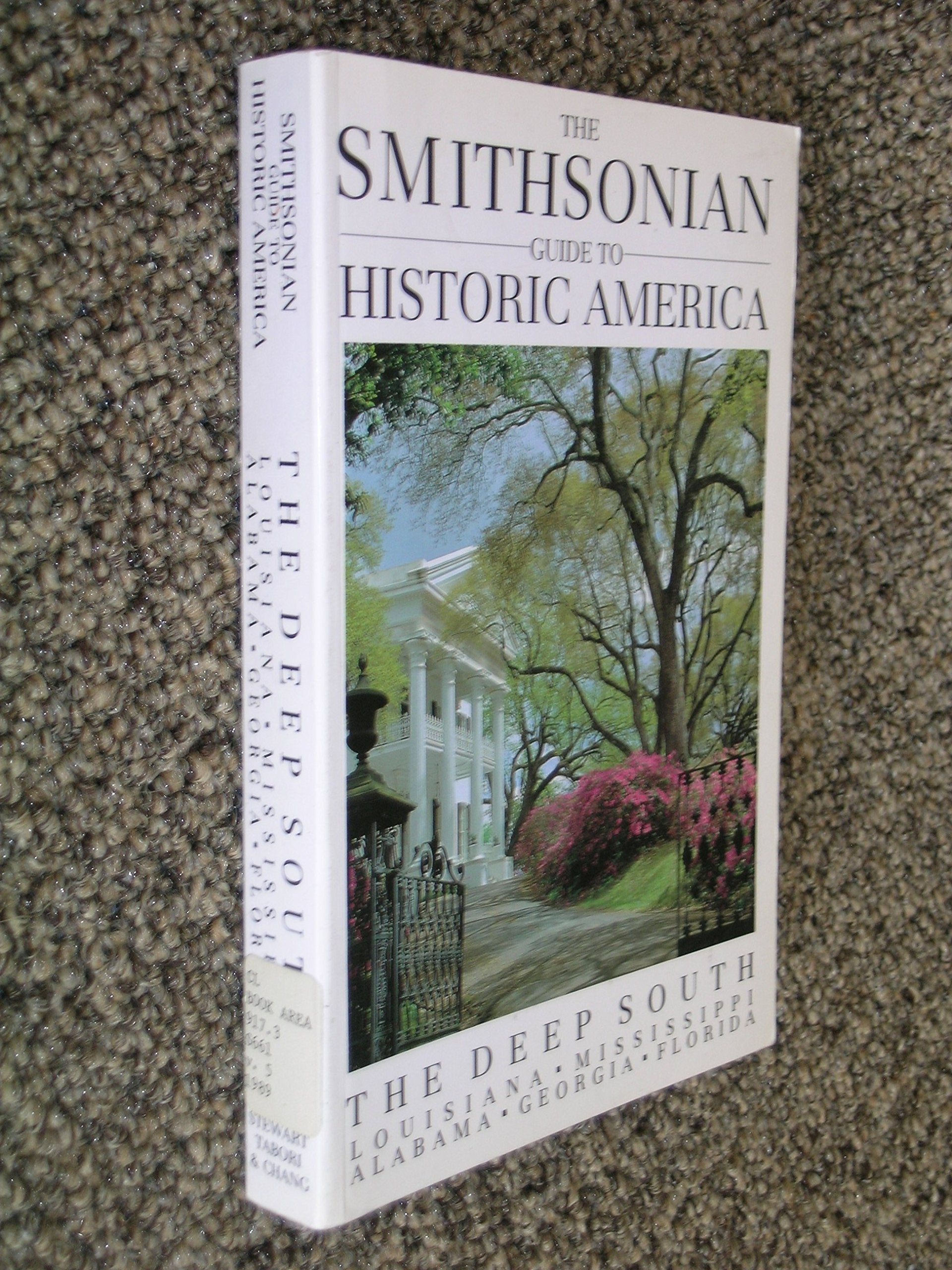The Smithsonian Guide to Historic America: Deep South used book depot