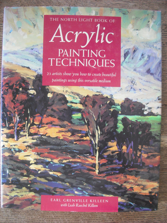 The North Light Book of Acrylic Painting Techniques