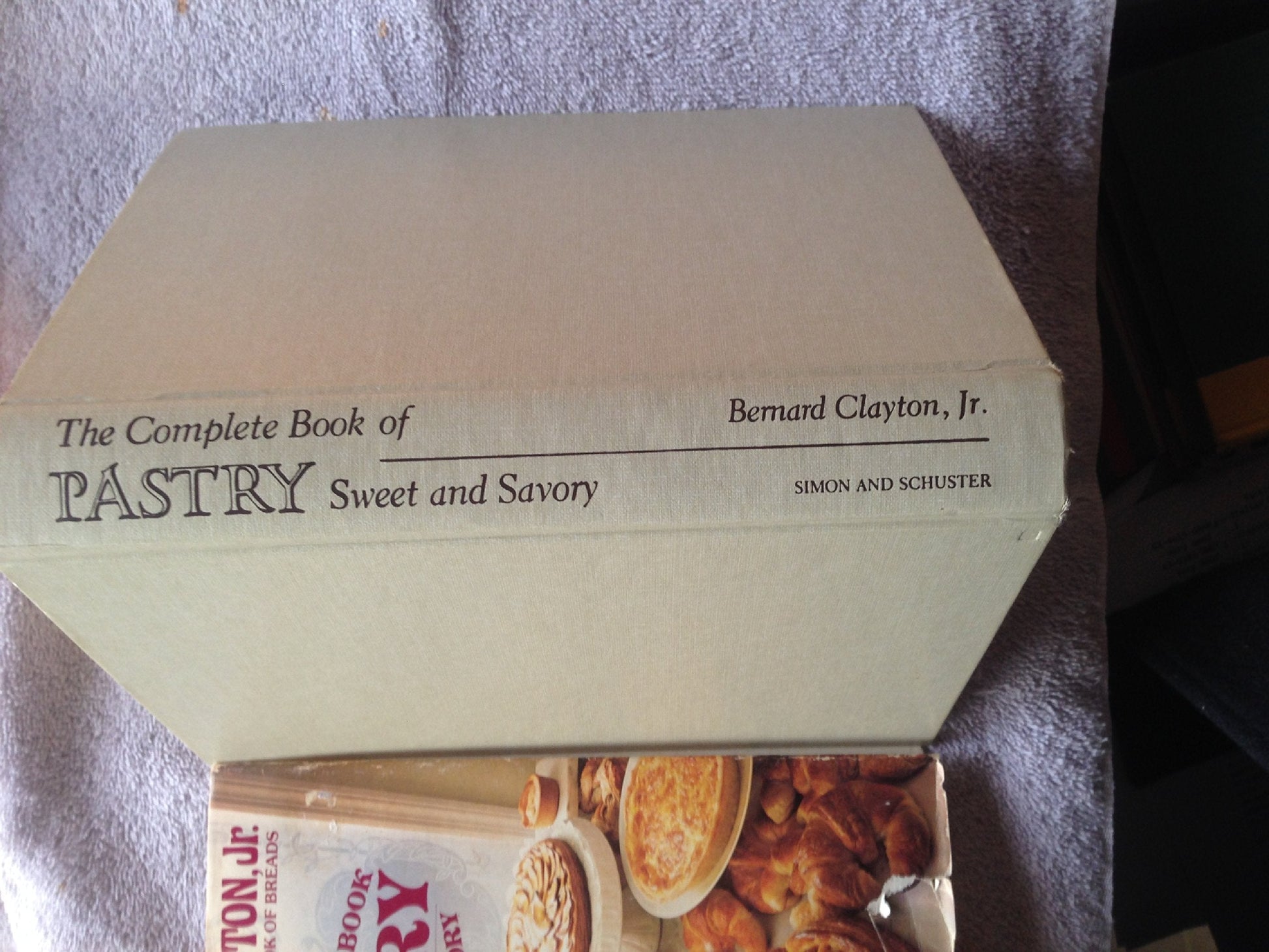 The Complete Book of Pastry, Sweet and Savory used book depot