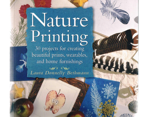 Nature Printing: With Herbs, Fruits & Flowers