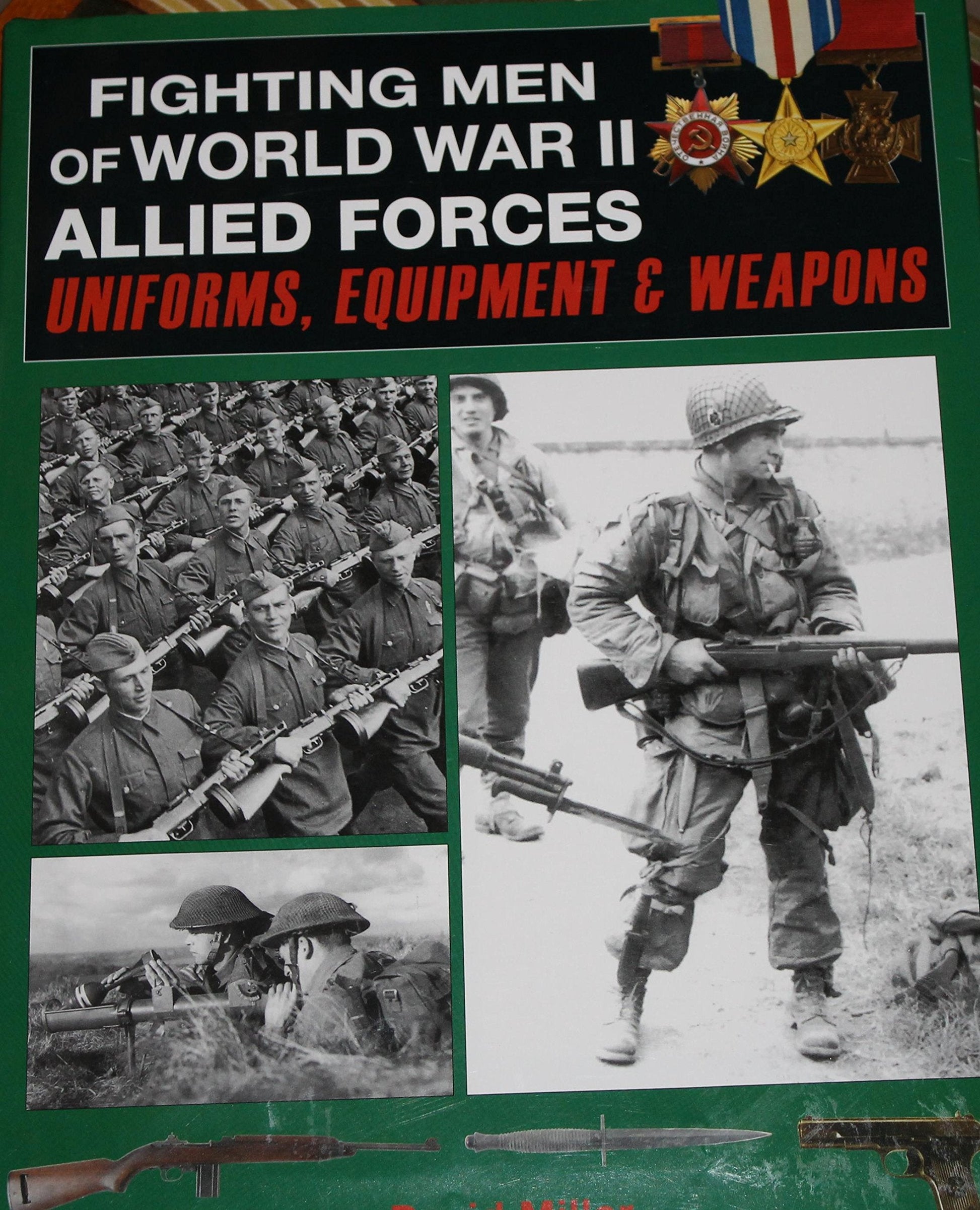 Fighting Men of World War II Allied Forces: Uniforms, Equipment & Weapons used book depot