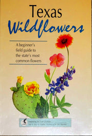 Texas Wildflowers: A Beginner's Field Guide to the State's Most Common Flowers (Interpreting the Great Outdoors) used book depot
