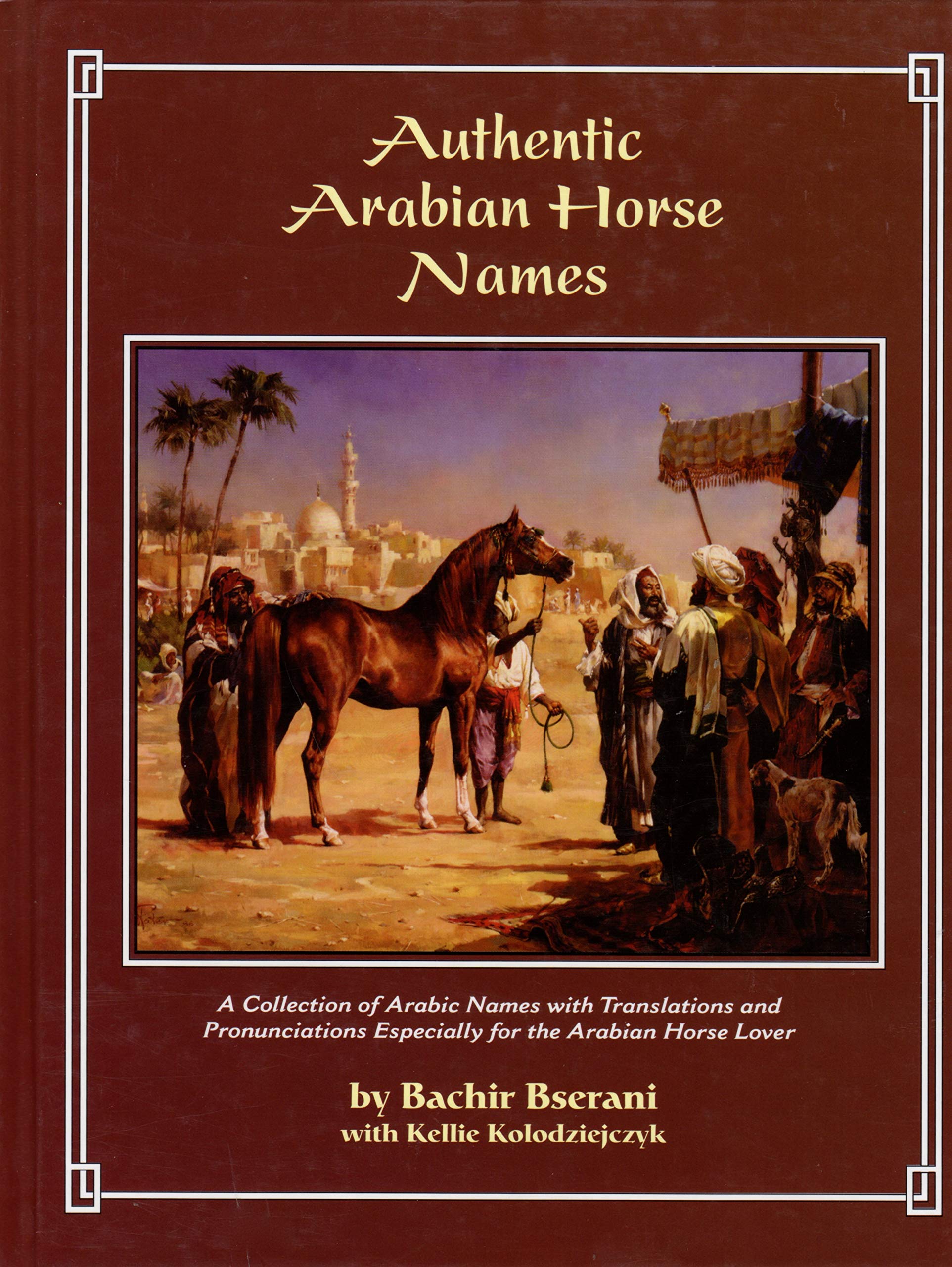 Authentic Arabian Horse Names: A Collection of Arabic Names with Translations and Pronunciations with actual Arabic Calligraphy used book depot