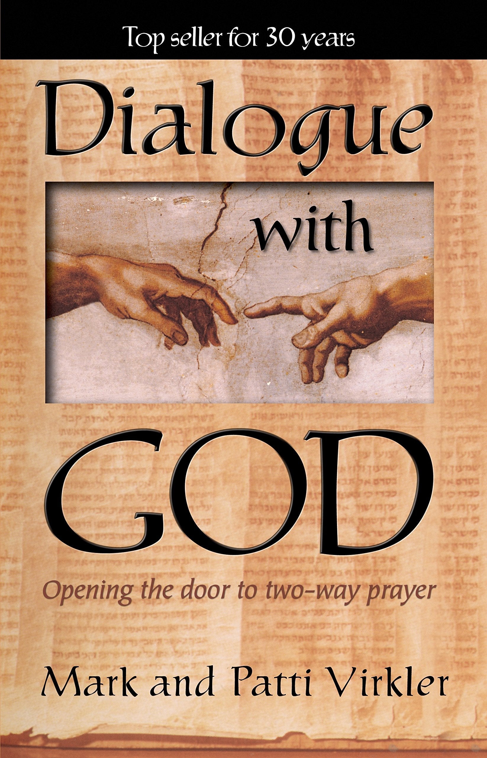 Dialogue with God: Opening The Door To Two-Way Prayer used book depot