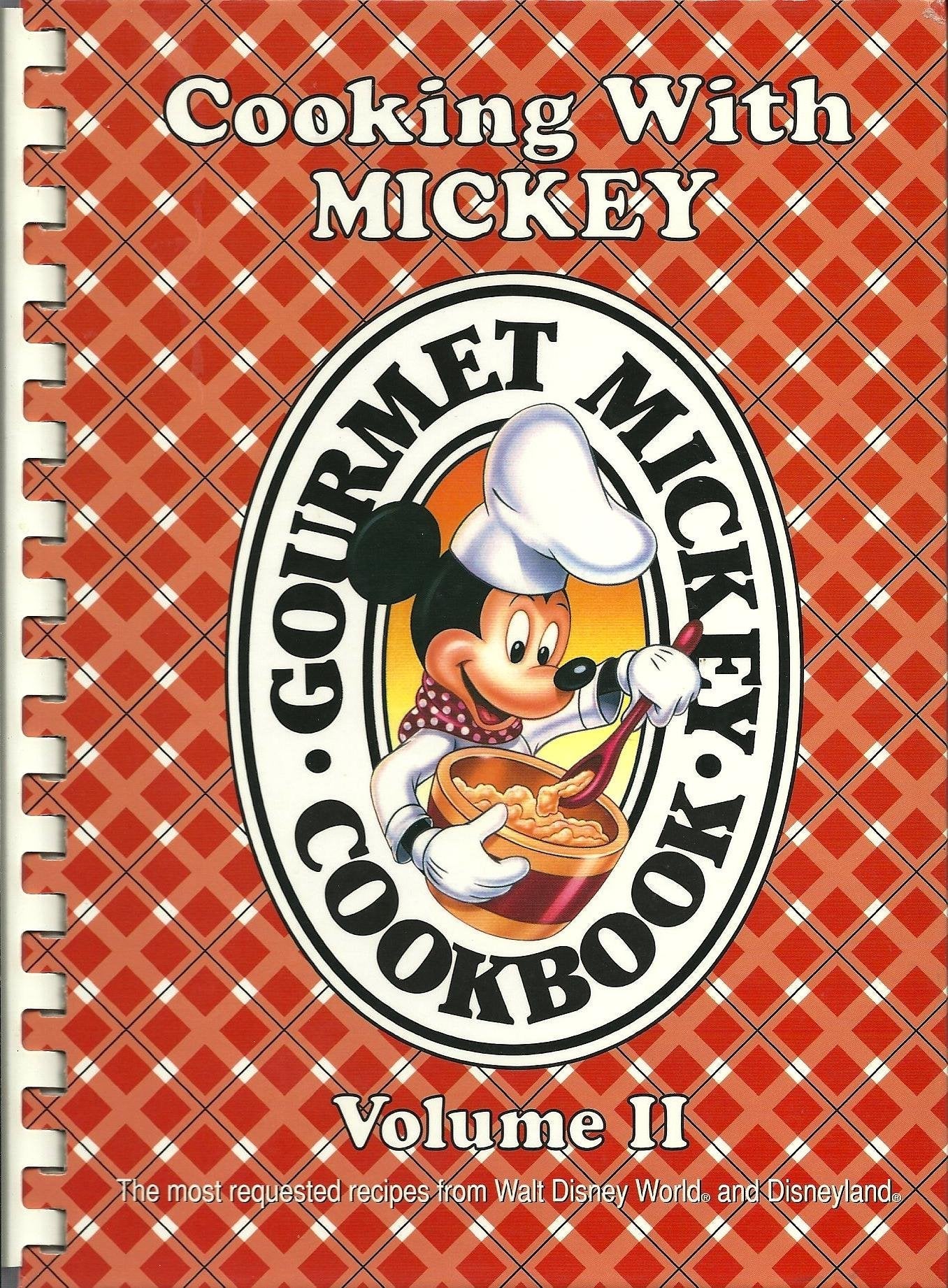 Cooking with Mickey (Volume II - Two): The Most Requested Recipes from Walt Disney World and Disneyland used book depot