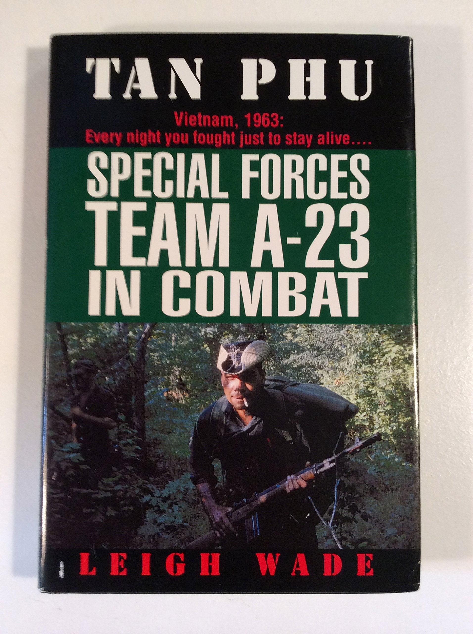 Tan Phu: Special Forces Team A-23 in Combat used book depot