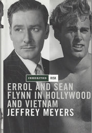 Inherited Risk: Errol and Sean Flynn in Hollywood and Vietnam used book depot