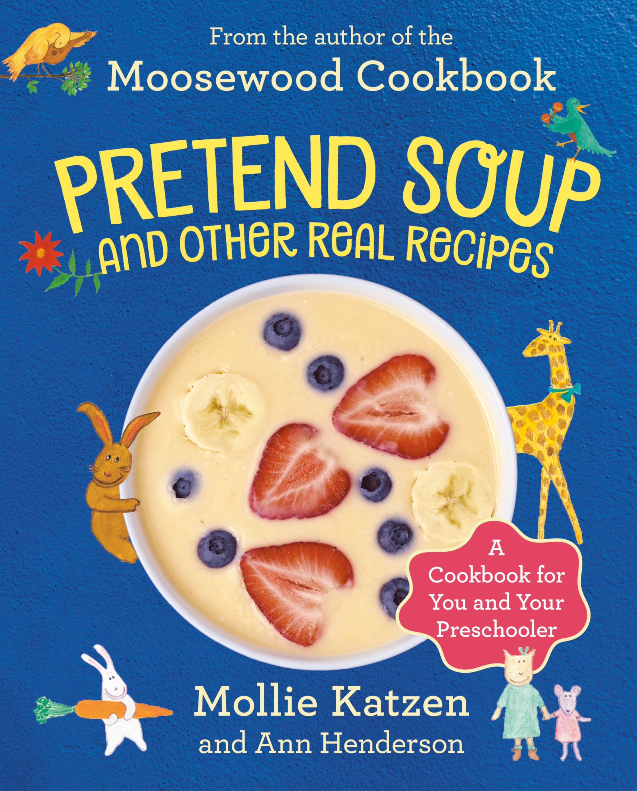 Pretend Soup and Other Real Recipes: A Cookbook for Preschoolers and Up used book depot