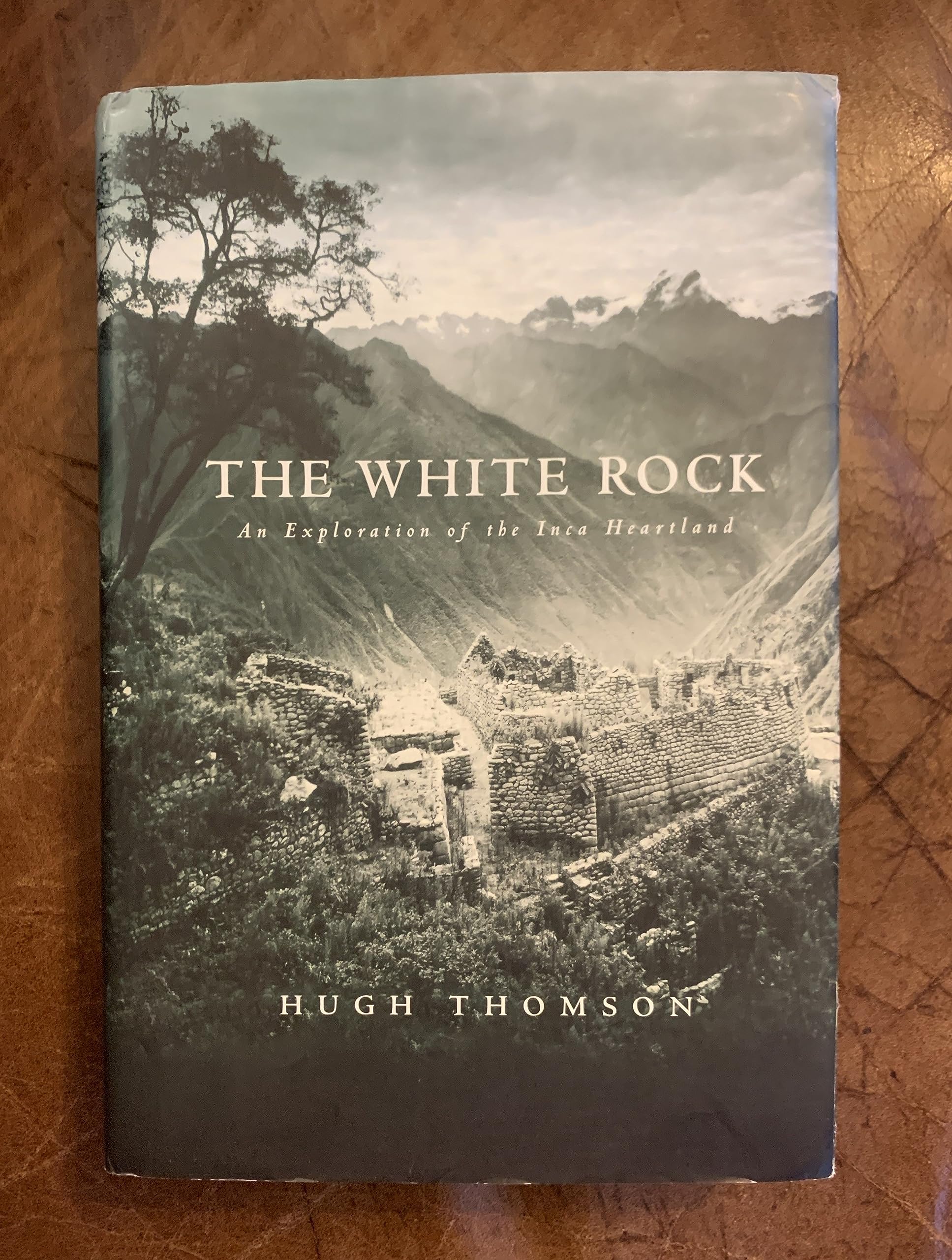 The White Rock: An Exploration of the Inca Heartland used book depot