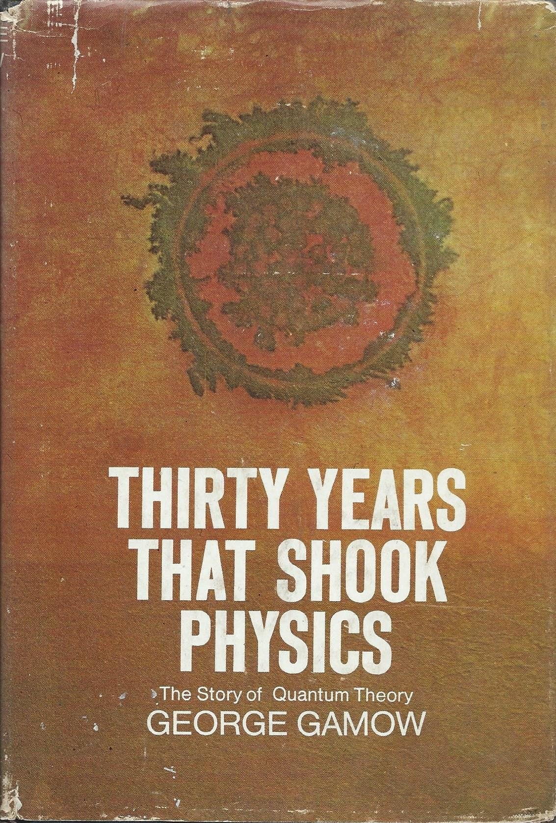 Thirty years that shook physics. The story of quantum theory. Illustrations by the author. used book depot