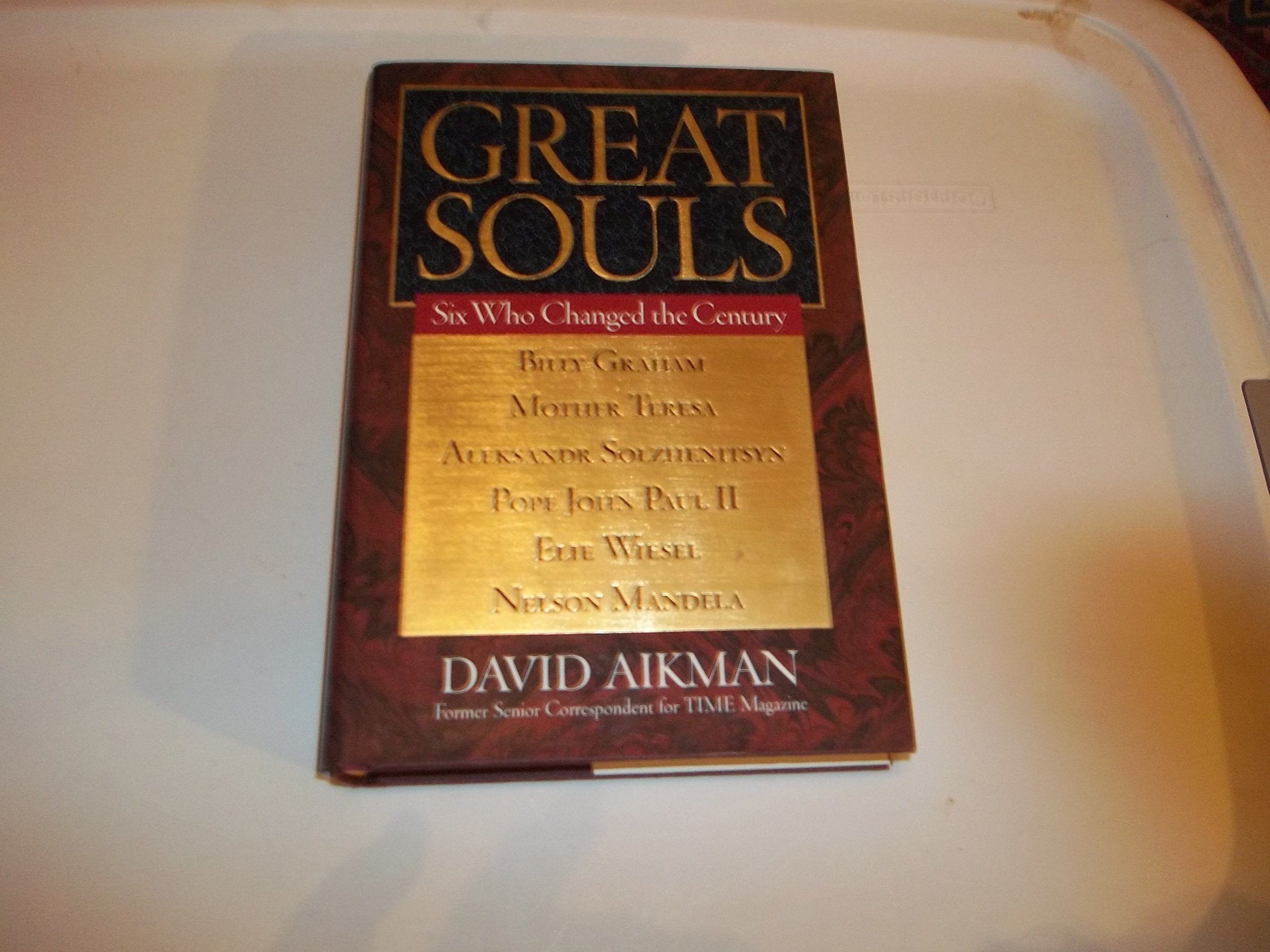 Great Souls: Six Who Changed the Century used book depot