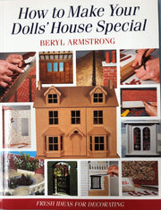 How to Make Your Dolls' House Special: Fresh Ideas for Decorating with Style used book depot