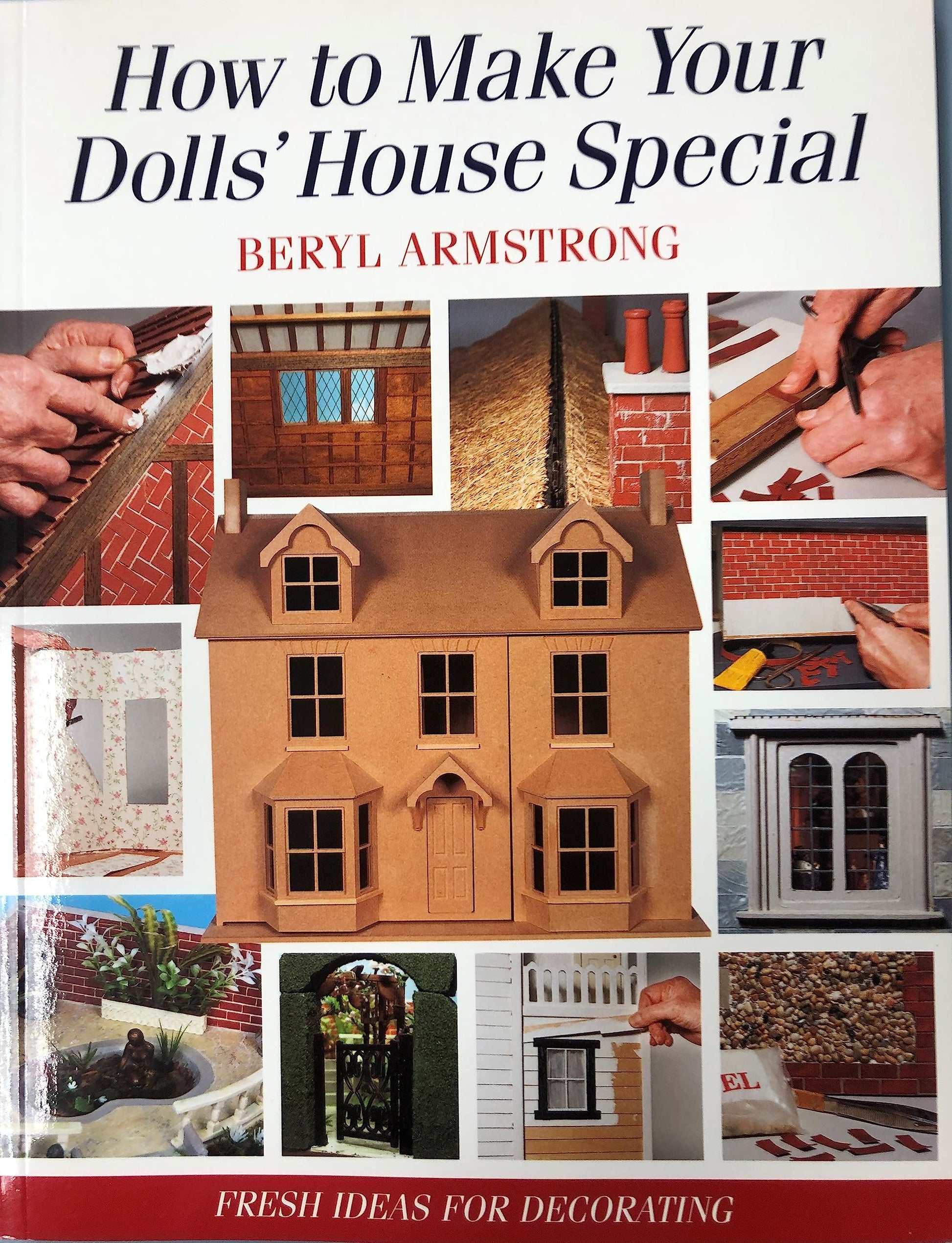 How to Make Your Dolls' House Special: Fresh Ideas for Decorating with Style used book depot