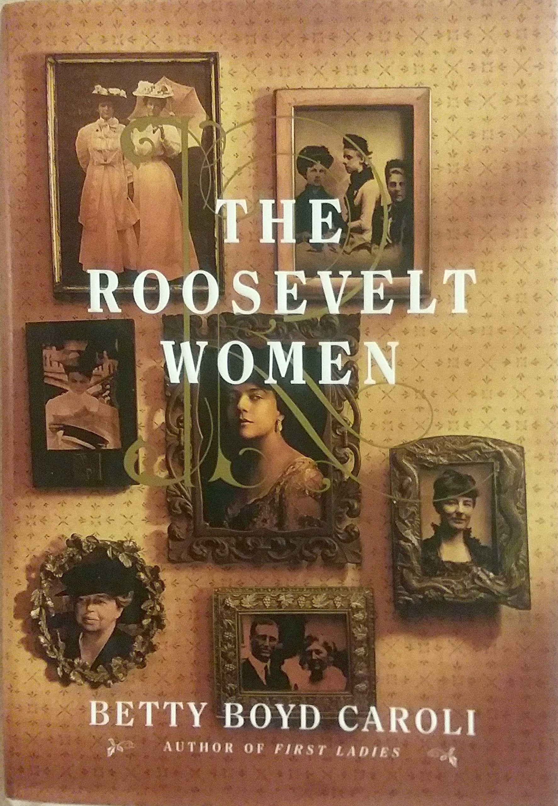 The Roosevelt Women: A Portrait In Five Generations used book depot