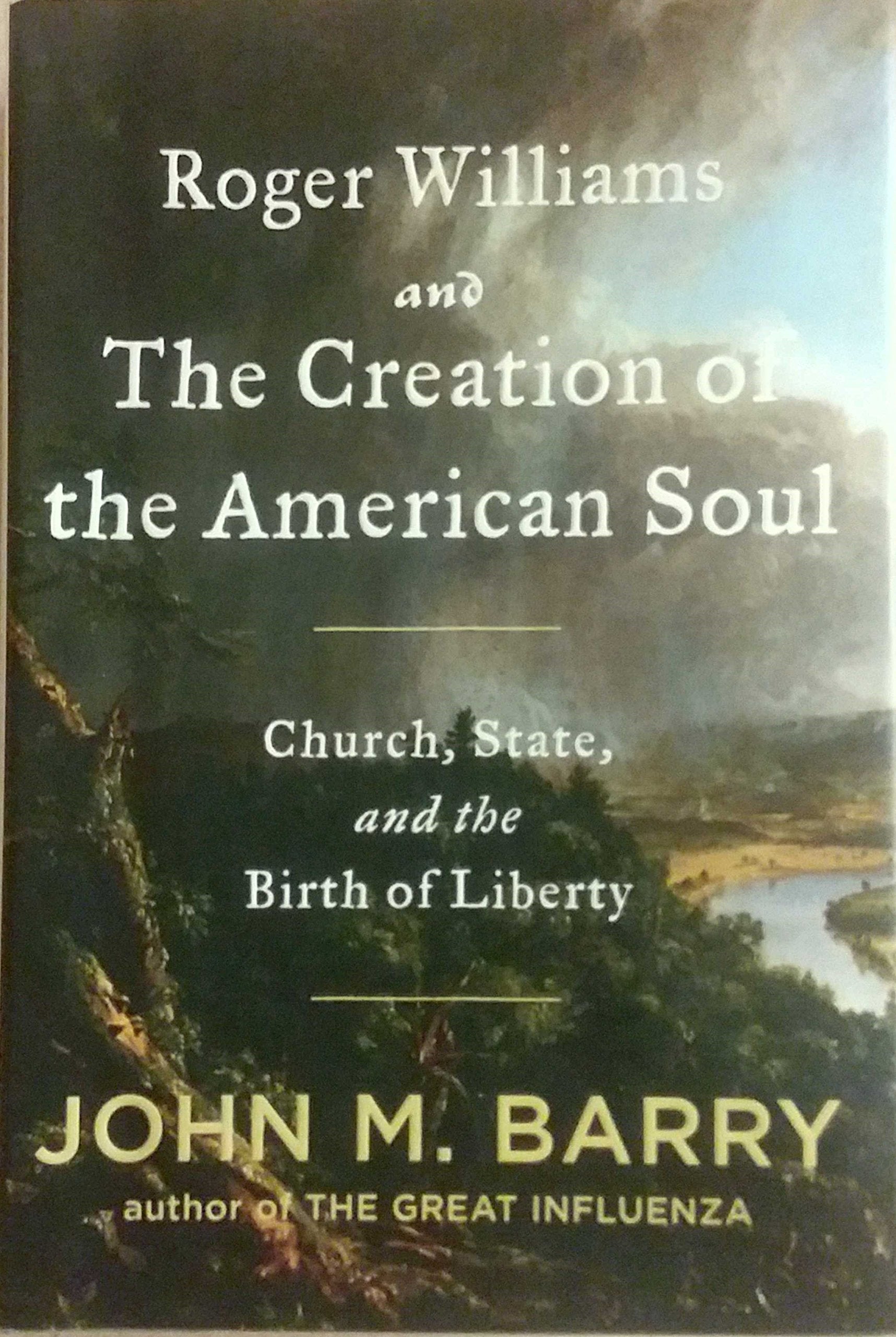 Roger Williams and the Creation of the American Soul: Church, State, and the Birth of Liberty used book depot