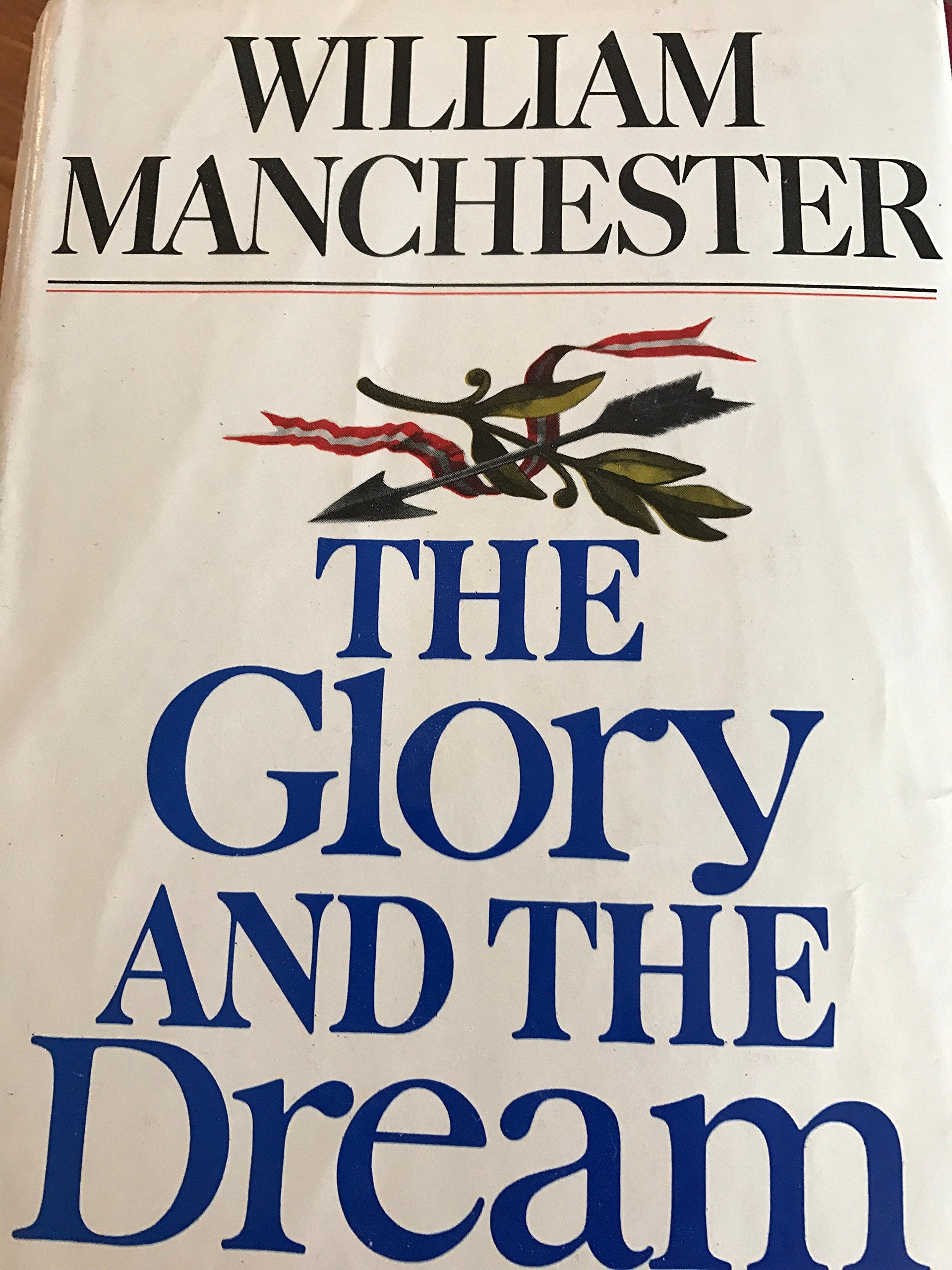 The Glory and the Dream: A Narrative History of America, 1932-1972 (Two Volumes in One) used book depot