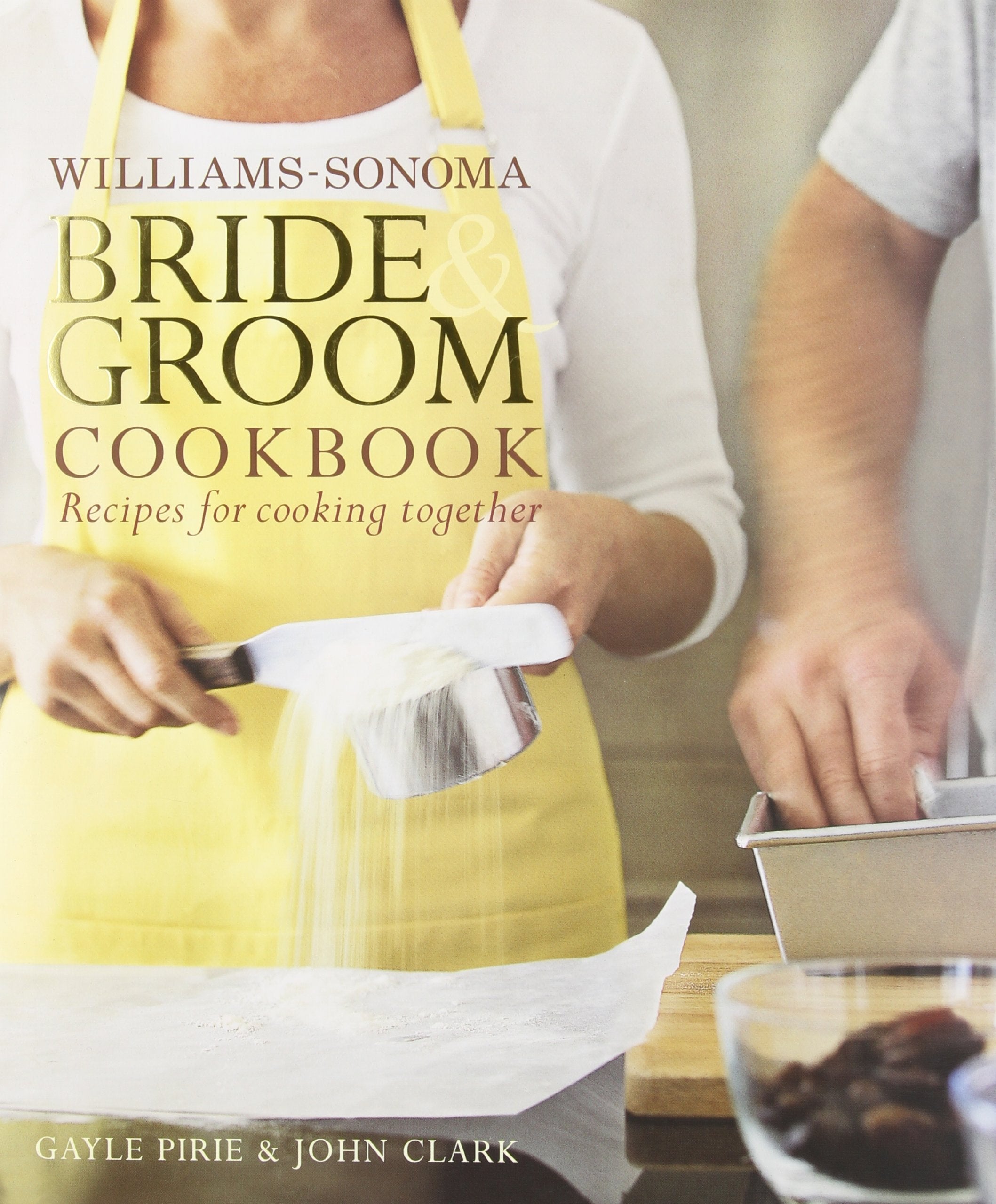 Williams-Sonoma Bride & Groom Cookbook: Williams-Sonoma Bride & Groom Cookbook used book depot